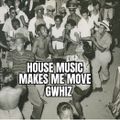 House Music Makes Me Move