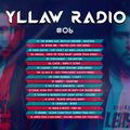 Yllaw Radio by Adrien Toma - Episode 06