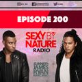 SEXY BY NATURE RADIO 200 -- BY SUNNERY JAMES & RYAN MARCIANO