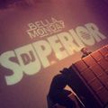 Superior Live @ Bella Monday 7-02-2017