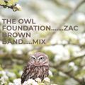 THE OWL FOUNDATION......ZAC BROWN BAND.....MIX