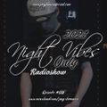 Night Vibes Only Radioshow - Episode #018