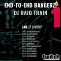 E2E Bangerz 1yr Anniv Raid - Jan 7th 2022 with Unity Sound 12-1pm