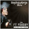 RepIndustrija Show br. 118 Tema: Ft. Prodigy 
