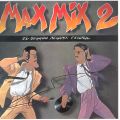 Max Mix 2 (El Segundo Megamix Español) (1985)