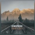 Atmospheric Drum & Bass Part 6