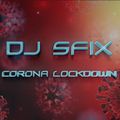 Dj Sfix - Corona Lockdown