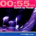 Mike Levan - 00:55am Zürich By House - 2001