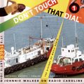 Don't Touch That Dial with Johnnie Walker on Radio Caroline 1968