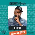 J-LAVA GUEST MIX FOR FEEL UP RADIO