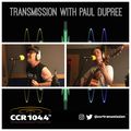 Transmission w/ Paul Dupree - guests Bon Harris - Tyler Baker - 22/06/22 - CCR 104.4FM