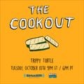 The Cookout 068: Trippy Turtle