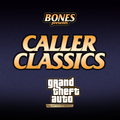 Bones Presents Caller Classics: The Sound of GTA - 13th December 2021