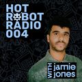 Hot Robot Radio 004