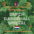 The Best Of Dutch Dancehall By DJ Ras Sjamaan