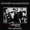 Goodbye Mr Mackenzie - The Megamix