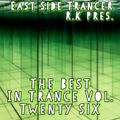 The Best In Trance Vol. Twenty Six mixed by East Side Trancer R.K.