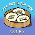 ALL DAT & DIM SUM (CHILL SUNDAY VIBES) (LATE JUNE 2021?)