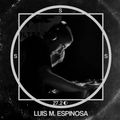 SSS #27.2 LUIS M. ESPINOSA Part. 1