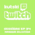 Kutski Twitch Live 35 (Random Selections)