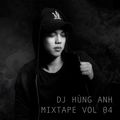 Mixtape Vol 4 - Dj Hùng Anh
