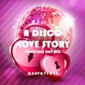 A Disco Love Story Mix by deejayjose