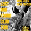 Lost & Found at Madame Jo Jo's 27.9.14 with DJ's Andy Smith & Dave Crozier - Last Hour