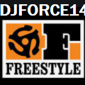 DJ FORCE 14 SUNDAY NIGHT FREESTYLE PARTY BAY AREA NORTHERN CALIFORNIA