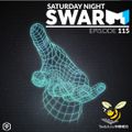 Saturday Night Swarm Ep 115 | Ill House You