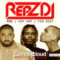 REPZ DJ - RnB - Hip Hop - Feb 2017
