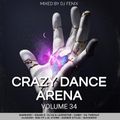 Crazy Dance Arena Vol.34 (April 2022) mixed by Dj Fen!x