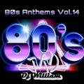 80s Anthems Vol. 14