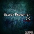 Secret Encounter 3.0 Live Set - SLIDER