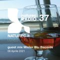 Naturec Radio 37 | Mister Blu Records | 09 Aprile 2021