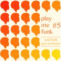 Play Me Funk 5