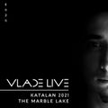 VLADE LIVE - Episode 20 - Live from KATALAN 2021, The Marble Lake