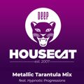 Deep House Cat Show - Metallic Tarantula Mix - feat. Hypnotic Progressions