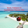 Soca, Calypso & Caribbean Classics