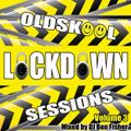 DJ Ben Fisher - The Oldskool Lockdown Sessions - Volume 3