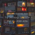 Billboard Smooth Jazz Top 50 Songs for 2020 - Part 1 - #50-#26