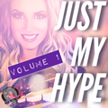 Just My Hype Vol. 1