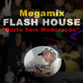 E.Silva - Megamix De Flash House