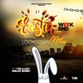 The Easter Weekend Lockdown mix by the illest Dj bobby