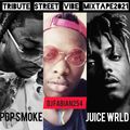 (UNDISPUTED) BEST OF POP SMOKE AND JUICE WRLD TRIBUTE STREETVIBE MIXTAPE 2021 [DJ FABIAN254]