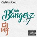 Club Bangerz (episode 7)