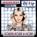 Soulful House & More August 2019 Vol 2