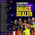 DJ KENNY DRUGS DEALER DANCEHALL MIX MAY 2022