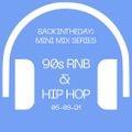 BITD Mini Mix 06-08-21 90s RNB & Hip Hop