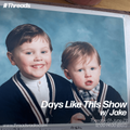 The Days Like This Show w/ Jake - 01-June-21