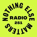 Danny Howard Presents...Nothing Else Matters Radio #251